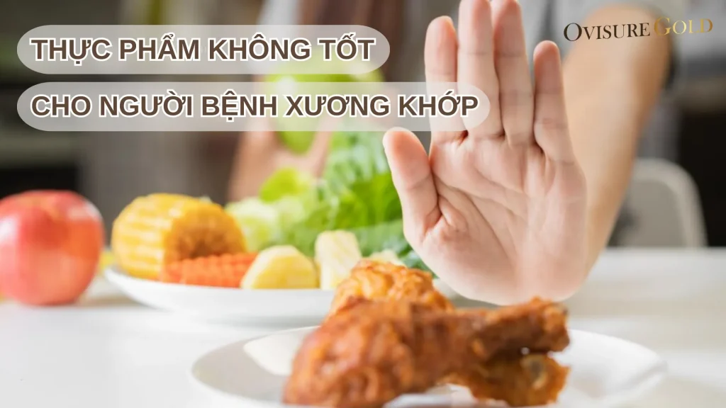 Những Thực Phẩm Không Tốt Cho Hệ Xương Khớp